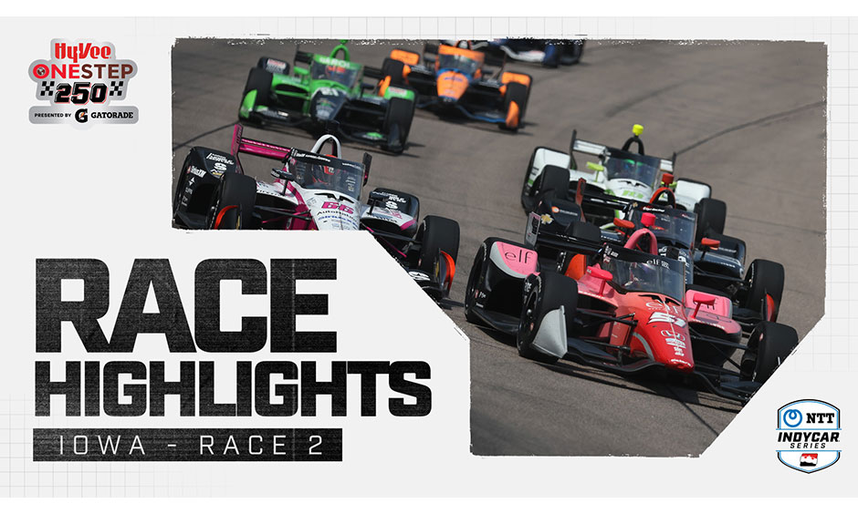 thumbnail for Race Highlights: Hy-Vee One Step 250 at Iowa Speedway